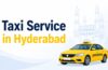 Taxi Service in Hyderabad